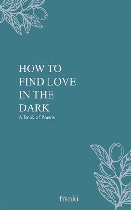 Cover image for How to Find Love in the Dark