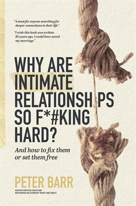Imagen de portada para Why Are Intimate Relationships So F*#king Hard?