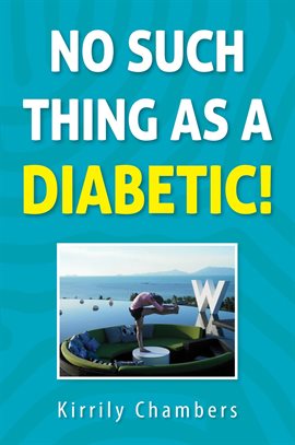 Cover image for No Such Thing as a Diabetic!