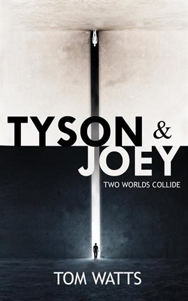 Cover image for Tyson & Joey: Two Worlds Collide