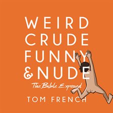 Cover image for Weird, Crude, Funny, and Nude