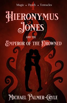 Cover image for Hieronymus Jones and the Emperor of the Drowned.