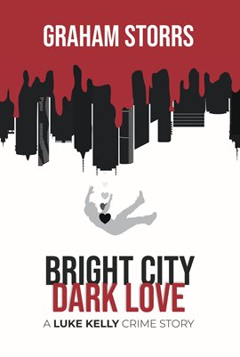 Cover image for Bright City Dark Love