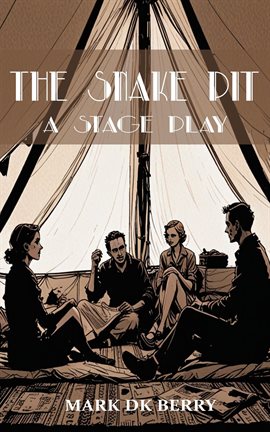 Cover image for The Snake Pit: A Stage Play