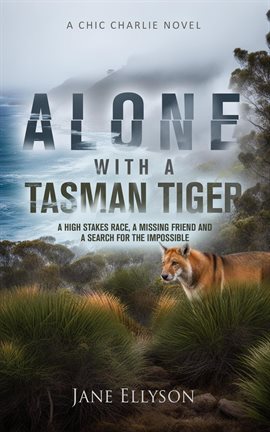 Cover image for Alone With a Tasman Tiger