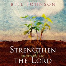 Imagen de portada para Strengthen Yourself in the Lord