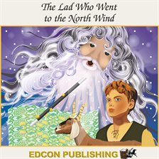 Cover image for The Lad Who Went to the North Wind