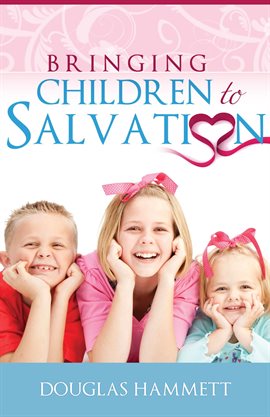 Cover image for Bringing Children to Salvation