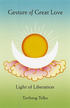 Cover image for Gesture of Great Love: Light of Liberation