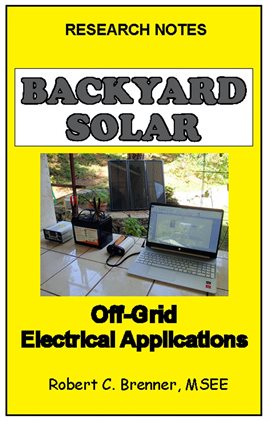 Cover image for Backyard Solar: Off-Grid Electrical Applications