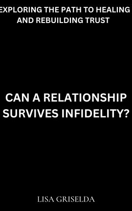 Imagen de portada para Can a Relationship Survive Infidelity?