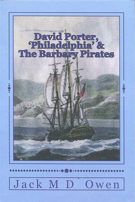 Cover image for 'Philadelphia' & the Barbary Pirates David Porter