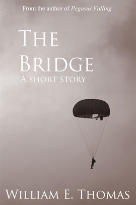 Cover image for The Bridge: A short story