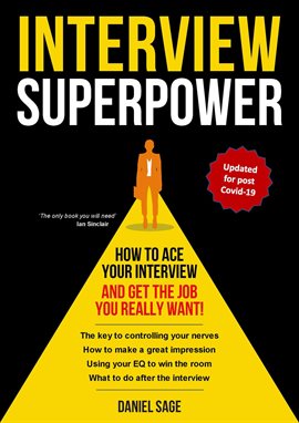 Cover image for Interview Superpower - How To Ace Your Interview And Get The Job You Really Want!Interview Superpowe