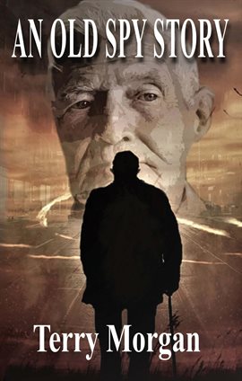 Cover image for An Old Spy Story