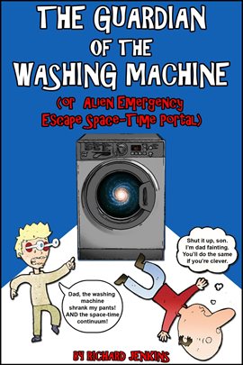 Cover image for The Guardian of the Washing Machine (Or Alien Emergency Escape Space-Time Portal)