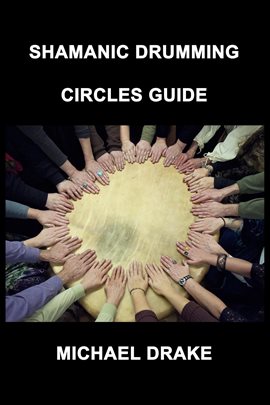Imagen de portada para Shamanic Drumming Circles Guide