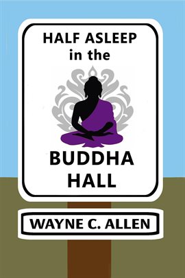 Imagen de portada para Half Asleep in the Buddha Hall