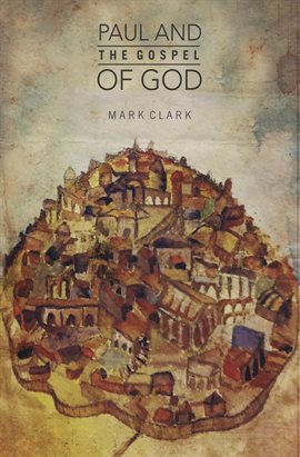 Cover image for Paul and the Gospel of God