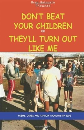 Cover image for Don't Beat Your Children or They'll Turn Out Like Me