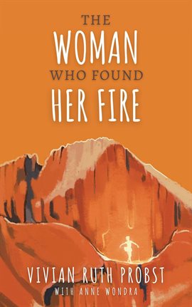 Cover image for The Woman Who Found Her Fire