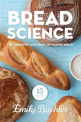 Imagen de portada para Bread Science: The Chemistry and Craft of Making Bread