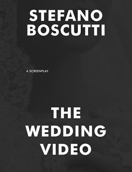 Cover image for The Wedding Video (Screenplay)