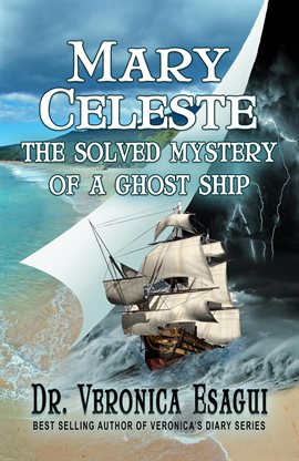 Cover image for Mary Celeste: The Solved Mystery of a Ghost Ship