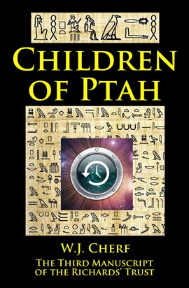 Cover image for Children of Ptah. Third Manuscript of the Richards' Trust