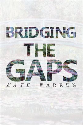 Cover image for Bridging the Gaps