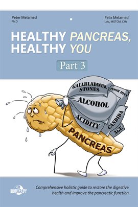 Imagen de portada para Healthy Pancreas, Healthy You. Part 3. How to Improve the Exocrine Pancreatic Function, Postpone Pan