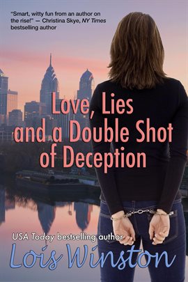 Cover image for Love, Lies and a Double Shot of Deception