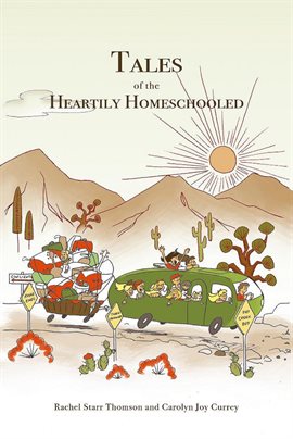 Imagen de portada para Tales of the Heartily Homeschooled