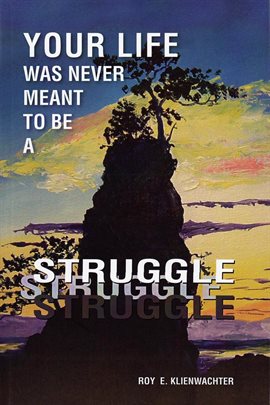 Cover image for Your Life Was Never Meant to Be a Struggle