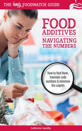 Cover image for Navigating the Numbers: The Handy Foodwatch Guide to Additives