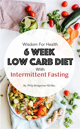 Imagen de portada para 6 Week Low Carb Diet With Intermittent Fasting