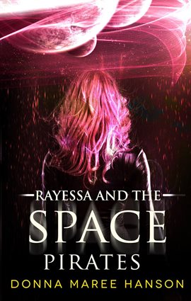 Cover image for Rayessa and the Space Pirates