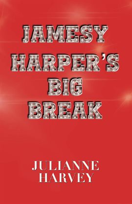 Cover image for Jamesy Harper's Big Break