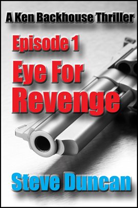 Cover image for Eye for Revenge: A Ken Backhouse Thriller