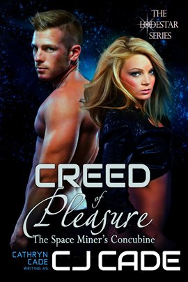 Imagen de portada para Creed of Pleasure; the Space Miner's Concubine
