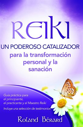 Cover image for Reiki - Un Poderoso Catalizador Para La Transformación Personal Y Sanación