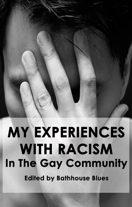 Cover image for My Experience With Racism In The Gay Community