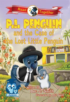 Cover image for P.I. Penguin and the Case of the Lost Little Penguin
