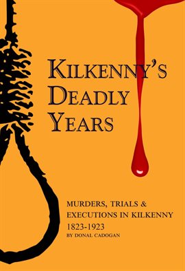 Cover image for Kilkenny's Deadly Years