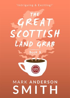 Cover image for The Great Scottish Land Grab Book 3