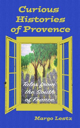 Cover image for Curious Histories of Provence