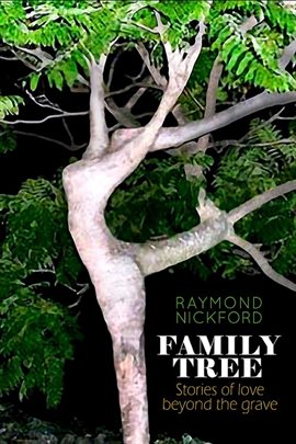 Cover image for Family Tree: Stories of Love Beyond the Grave