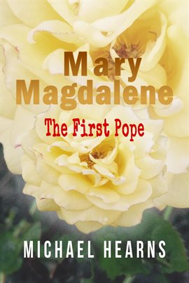 Cover image for Mary Magdalene: The First Pope