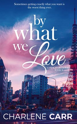Imagen de portada para By What We Love