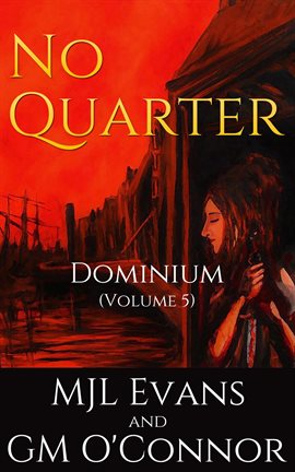 Cover image for No Quarter: Dominium - Volume 5